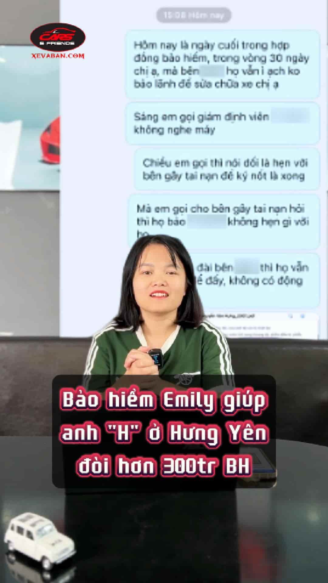Bảo hiểm Emily, Bảo hiểm ô tô, Bảo hiểm thân vỏ ô tô, Emily xevaban, Bảo hiểm bắt buộc, Mua bảo hiểm ô tô, tư vấn bảo hiểm miễn phí, Đòi 300tr tiền bảo hiểm, Đòi quyền lợi khách hàng